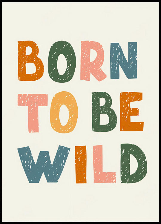 Born Wild Poster - Posterbox.no