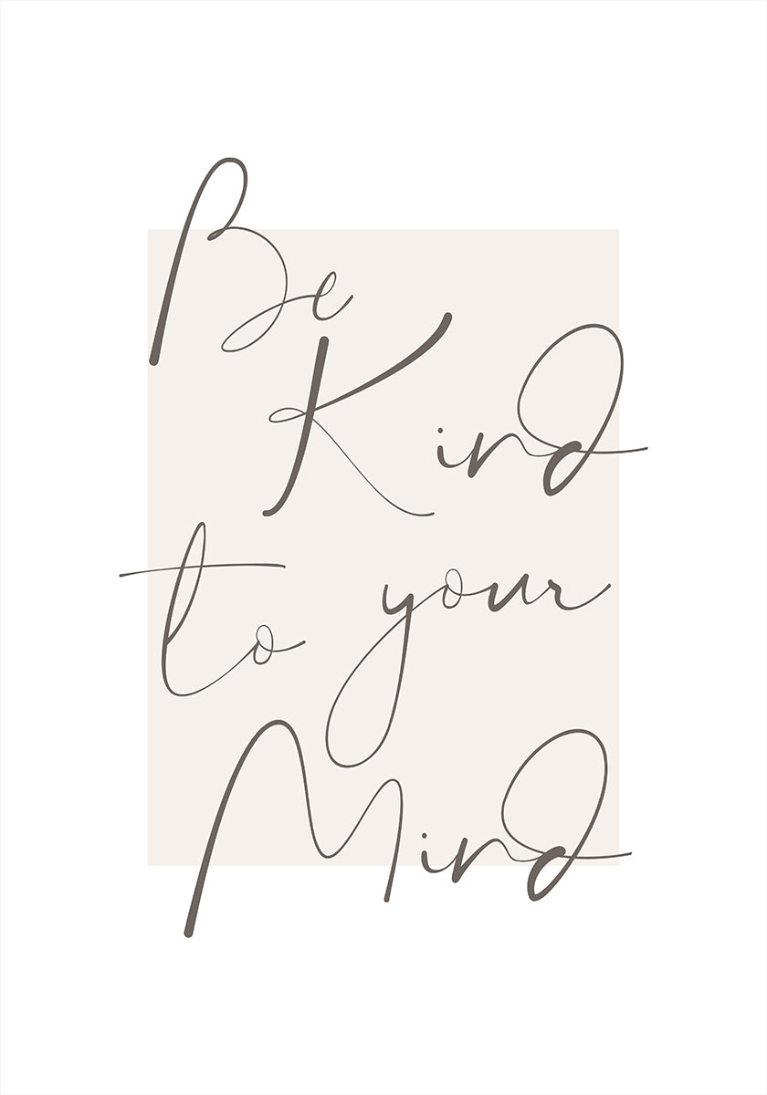 Bekindtoyourmind 4 Poster