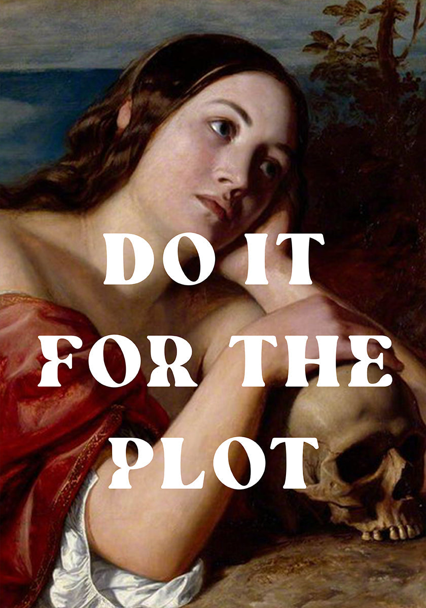 Do It for The Plot-Poster