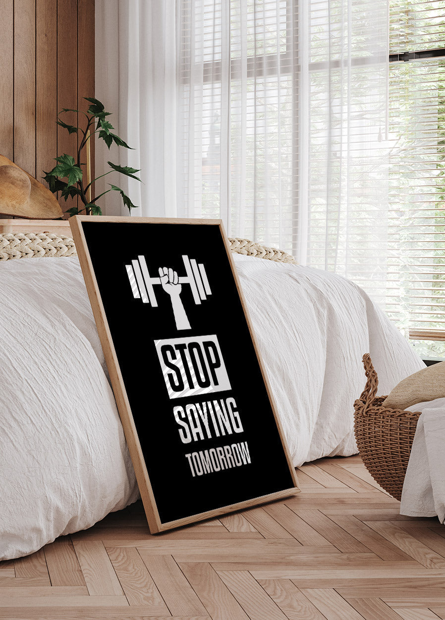 Poster „Stop Say Tomorrow“ - Posterbox.no