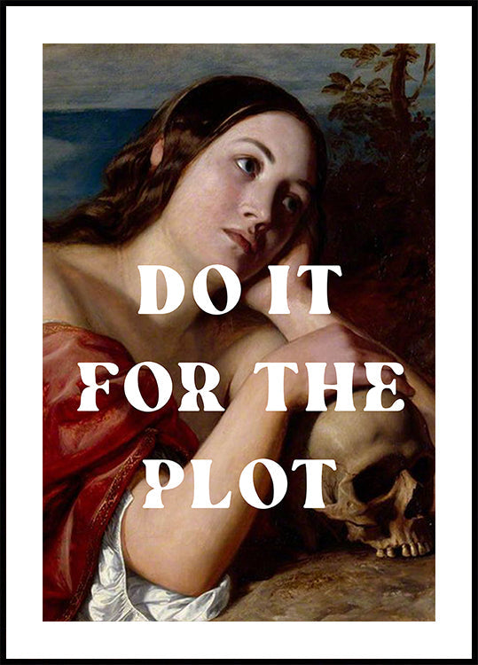 Do It for The Plot-Poster