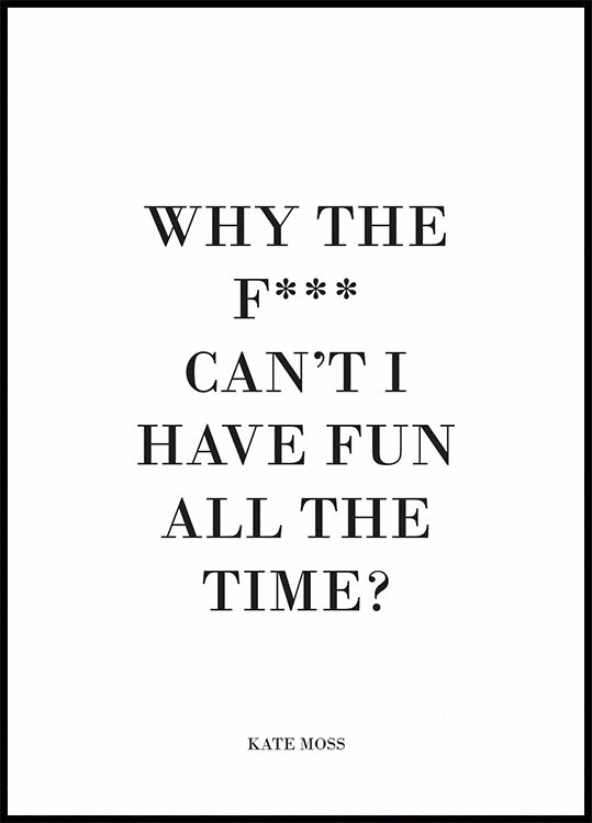 Fun All The Time Poster - Posterbox.no