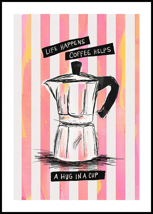 Mocca Coffee on Stripes – Hug in a Cup Poster