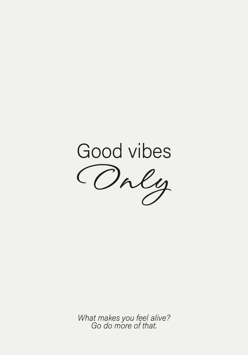 Good Vibes Only No. 2 Poster - Posterbox.no