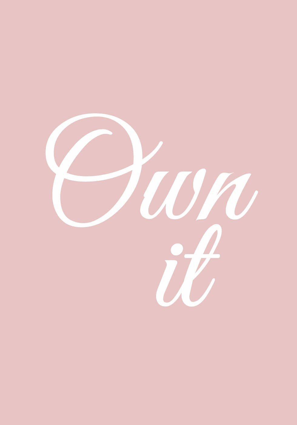 Own It Poster - Posterbox.no