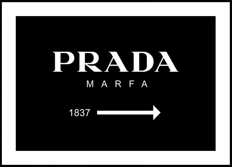 Prada Marfa Directional Poster - Posterbox.dk