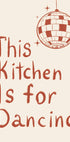 Poster „This Kitchen Is For Dancing“ - Posterbox.dk