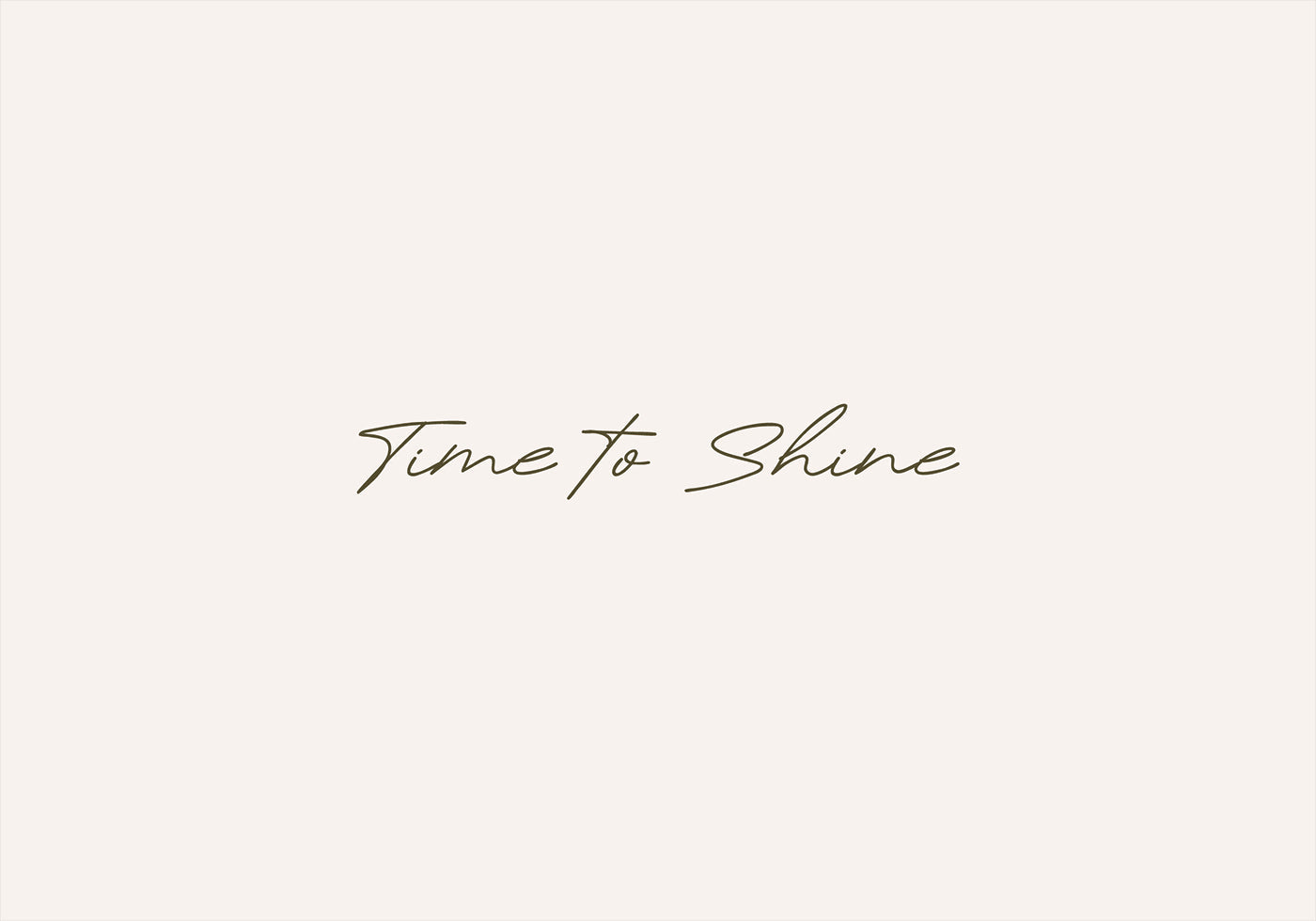 Time to Shine Poster - Posterbox.no