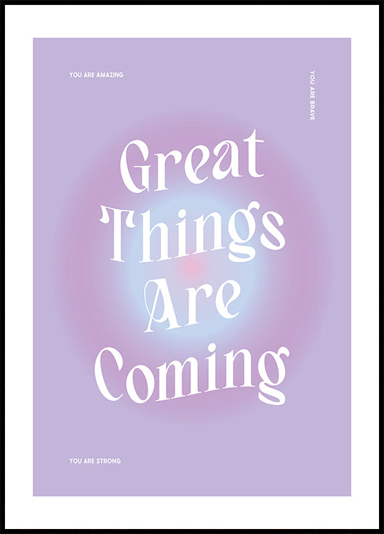 Great Things Are Coming Plakat - Posterbox