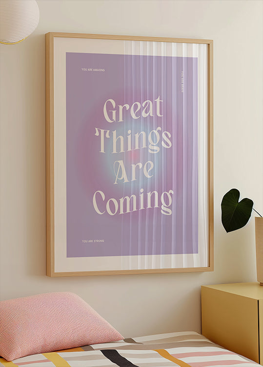 Great Things Are Coming Plakat - Posterbox
