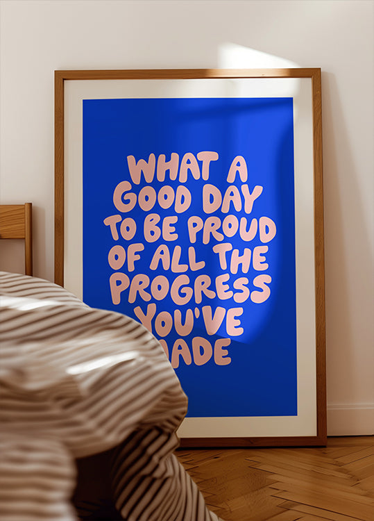 Was für ein guter Tag, um stolz auf all die Fortschritte zu sein, die Sie gemacht haben 0b43eb