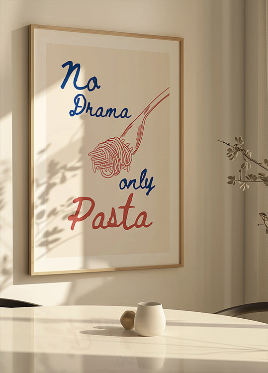 No drama only pasta, Illustration + Text - Posterbox