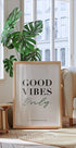 Good Vibes Only, inspirierendes Typografie-Druckposter - Posterbox.dk