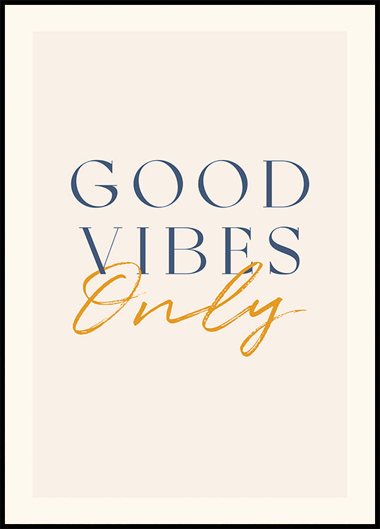 Poster „Good Vibes Only, Positive Quote“ – Posterbox.dk