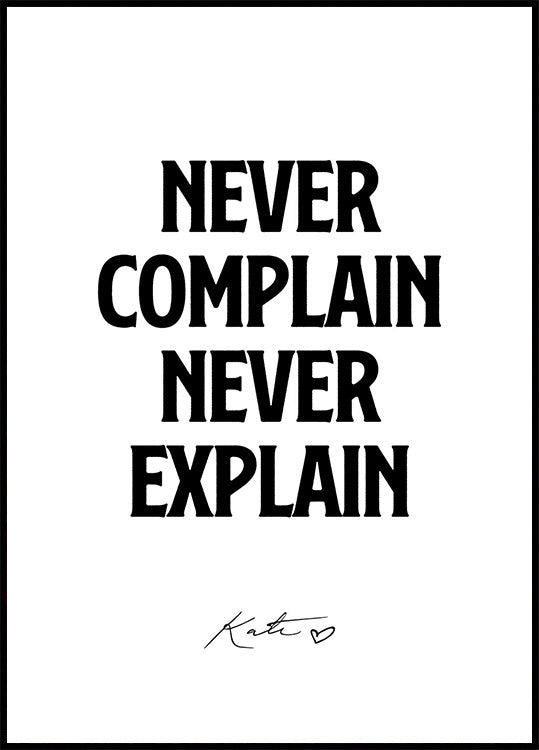 Never Complain Never Explain, Kate Moss Poster - Posterbox.dk