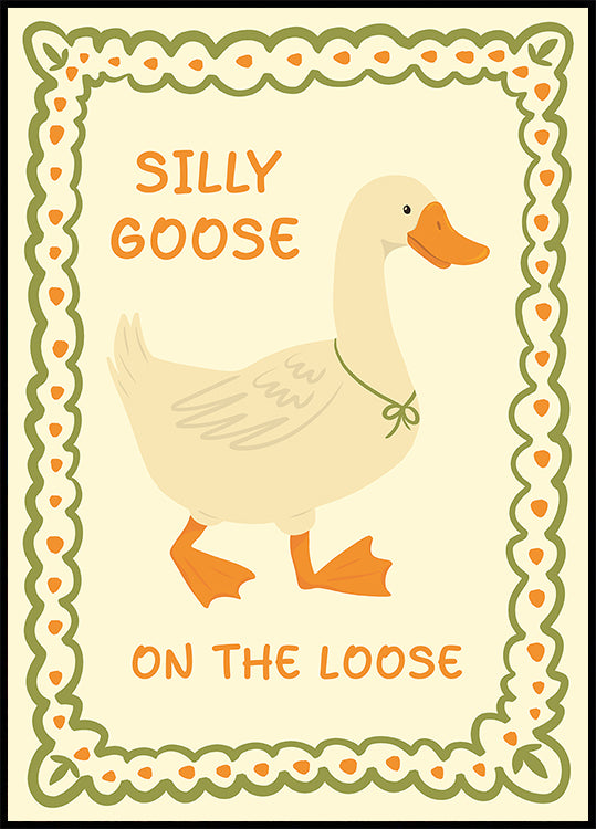 Silly Goose on the Loose illustration Plakat - Posterbox