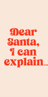 Dear Santa I can Explain Plakat - Posterbox