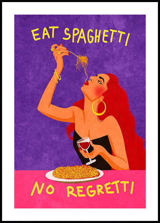 Eat spaghetti no regretti Plakat - Posterbox