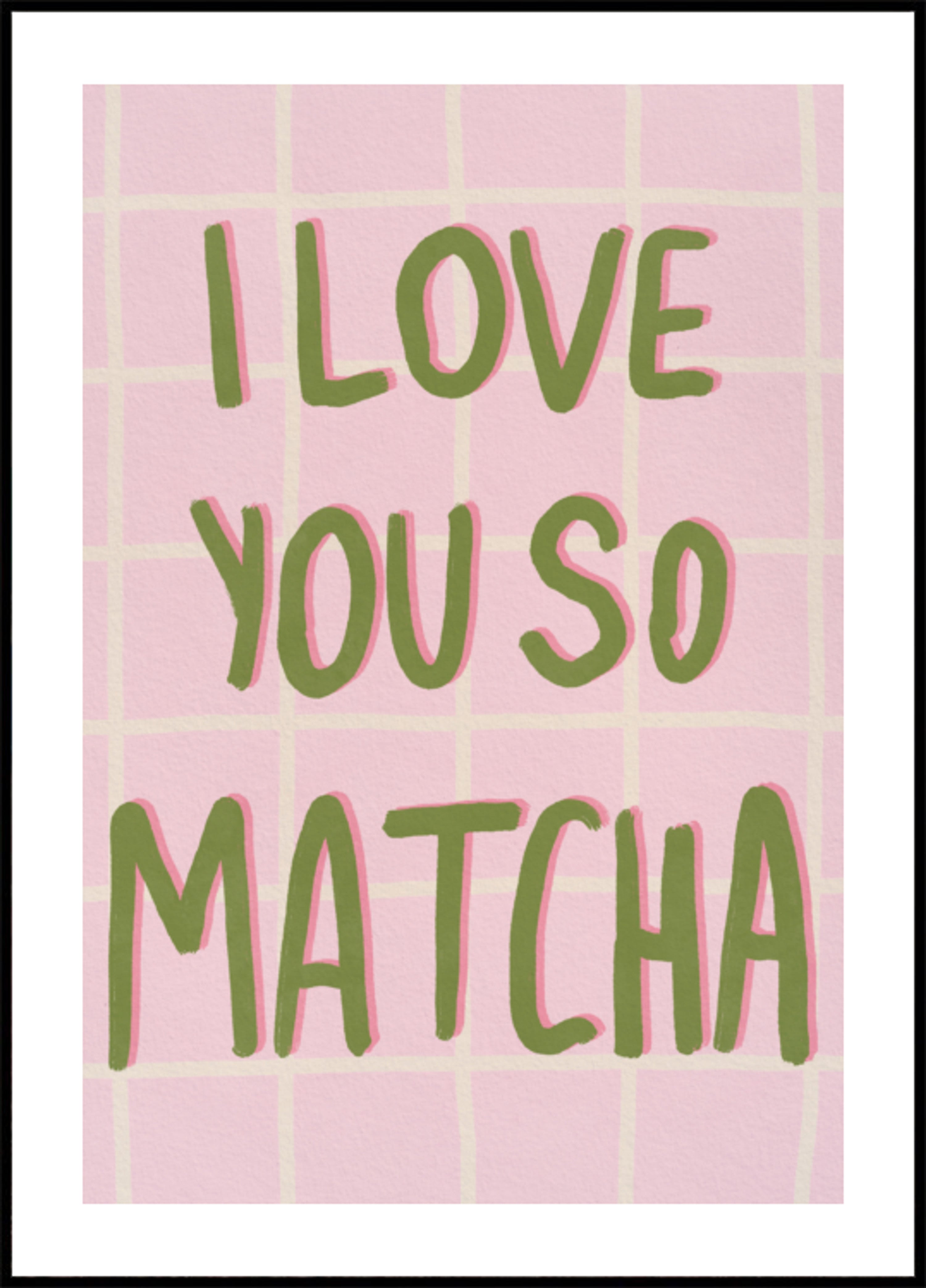 Ich liebe dich so sehr, Matcha