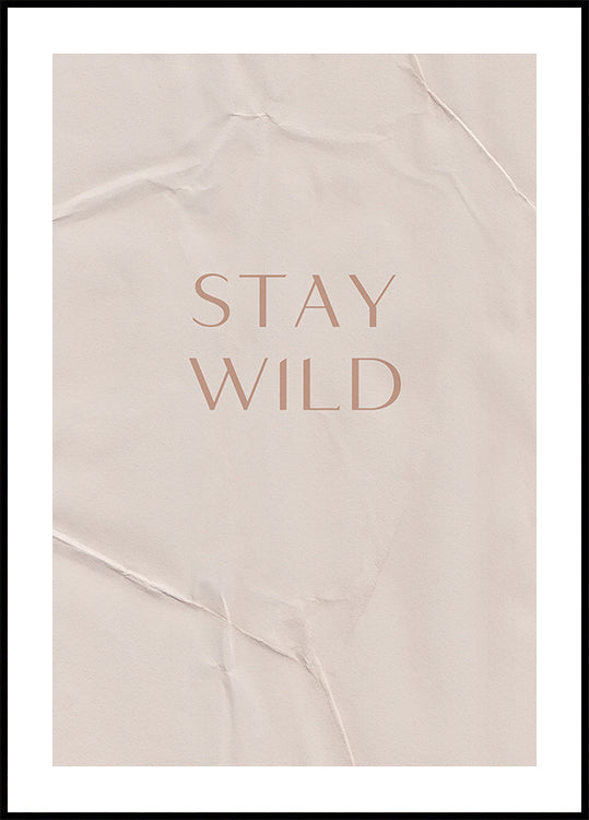 Stay Wild - Posterbox